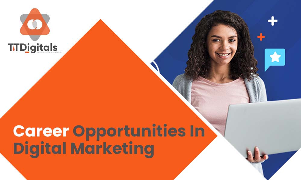 Career Opportunities In Digital Marketing